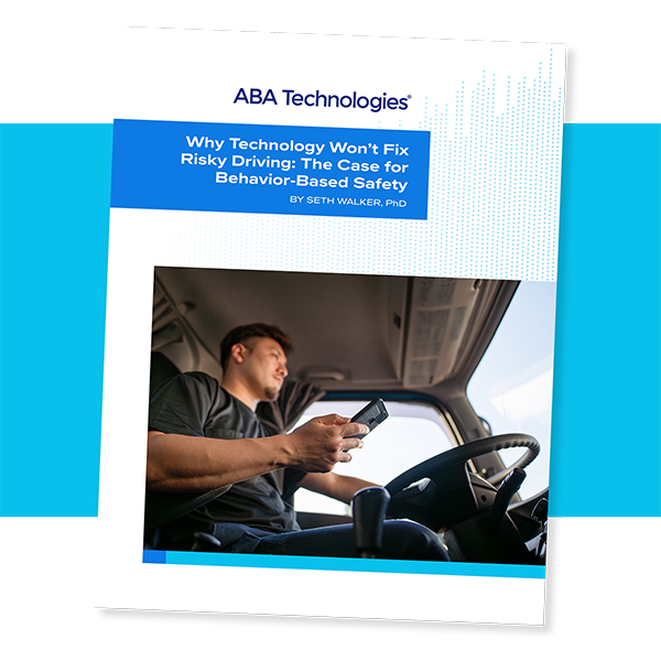Why Technology Won’t Fix Risky Driving: The Case for Behavior-Based Safety