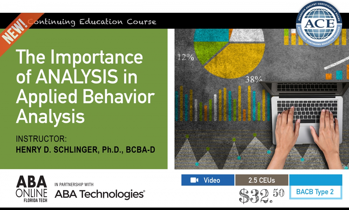 The importance of analysis in applied behavior analysis