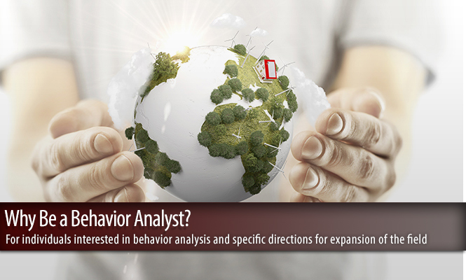 why be a behavior analyst