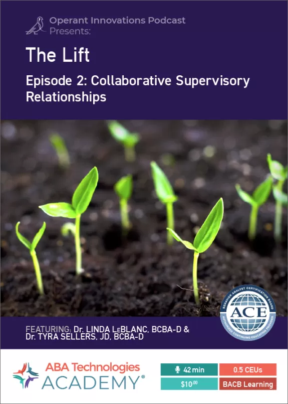 The Lift Episode 2 Collaborative Supervisory Relationships 