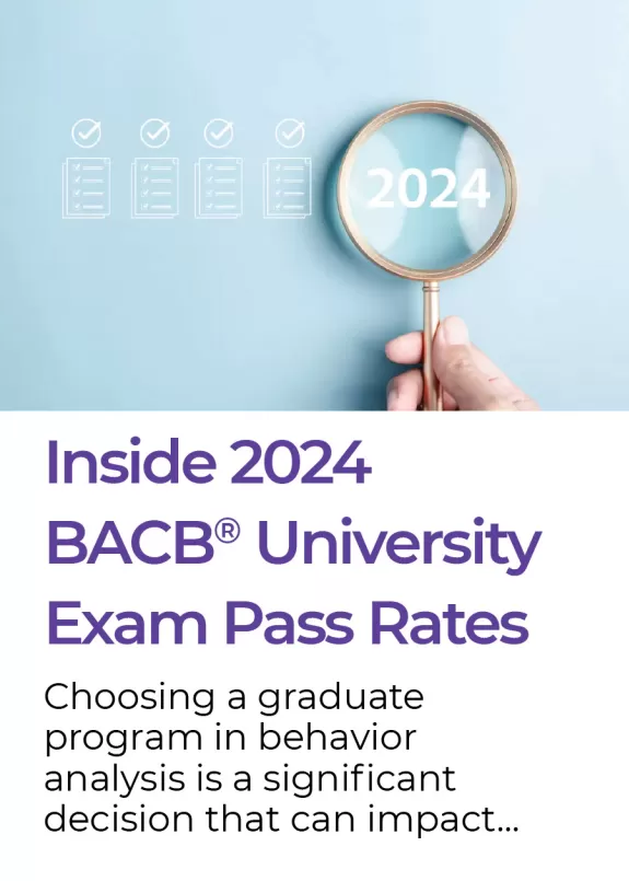 Inside 2024 BACB® University Exam Pass Rates. click to read blog