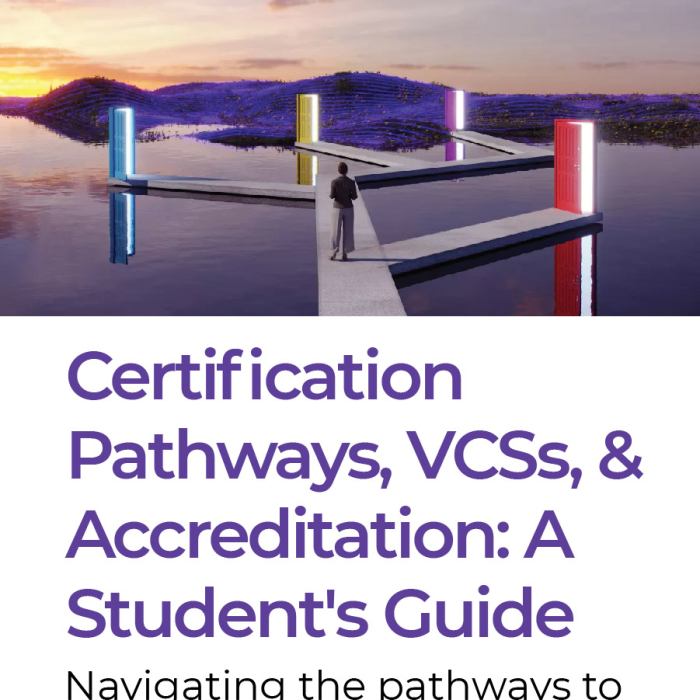 Certification pathways, VCSs, & Accreditation: A student's guide Blog