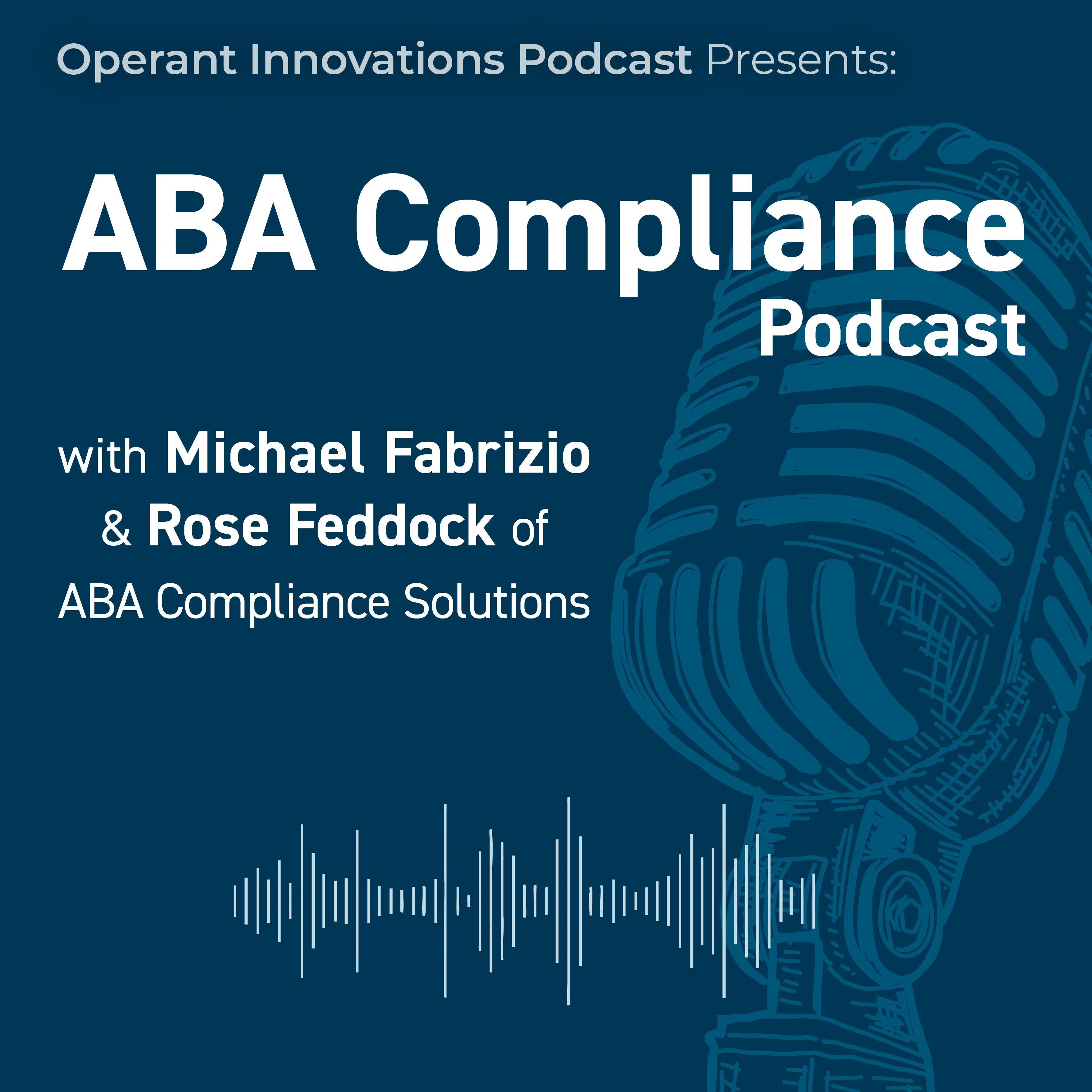 ABA Compliance Podcast with Michael Fabrizio and Rose Feddock
