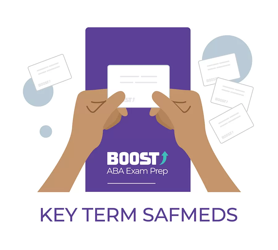 BOOST SAFMEDS Flashcards