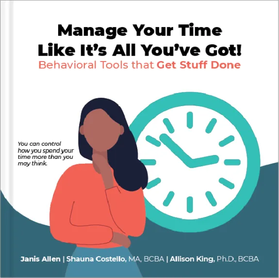 Manage Your Time Like Its All You've Got! book cover